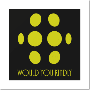 Big Daddy - Would You Kindly Posters and Art